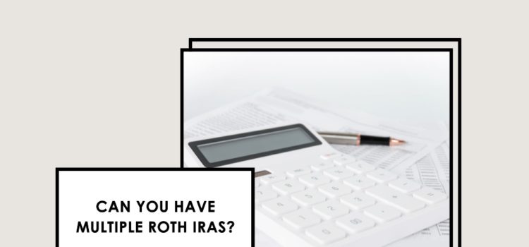 can you have more than one roth ira