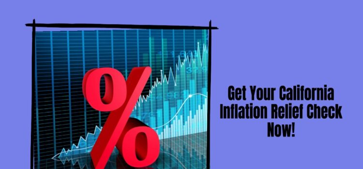 how to get california inflation relief checks