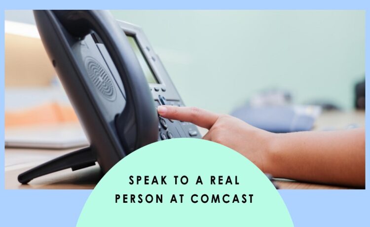 comcast customer service phone number get human