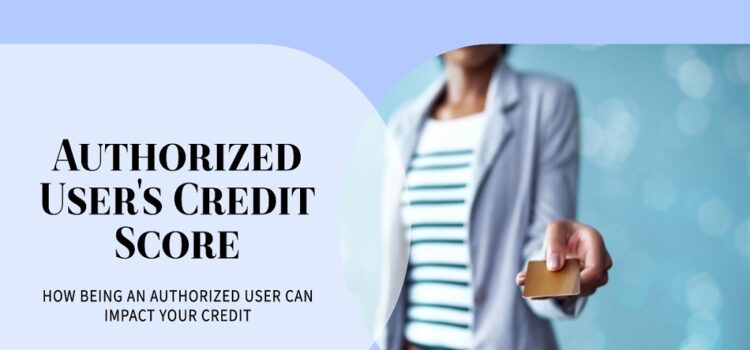 does being an authorized user affect your credit